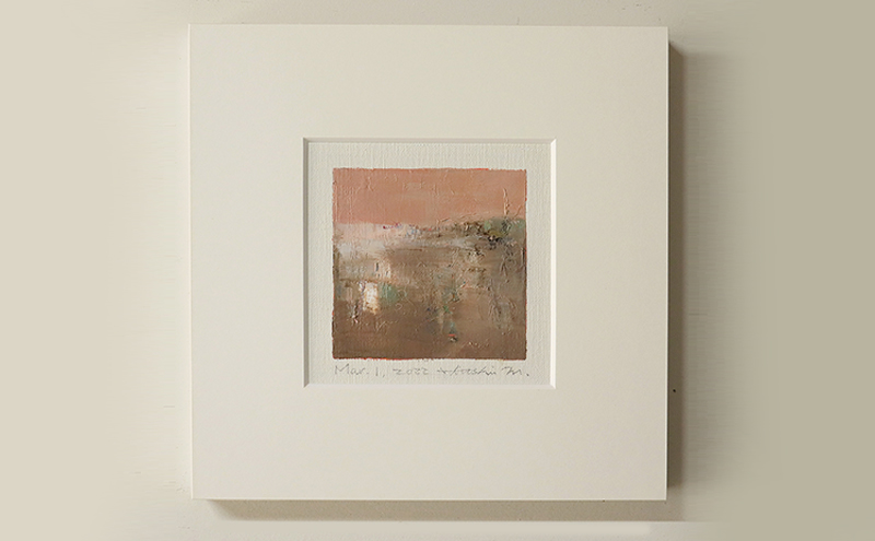 Hiroshi Matsumoto 油彩画 ”Mar. 1, 2022” オリジナル額装(ガラスなし)